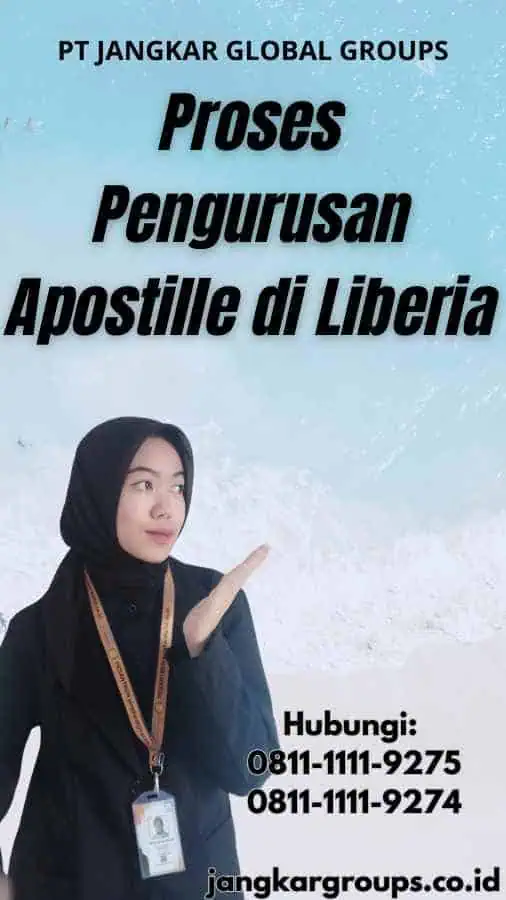 Proses Pengurusan Apostille di Liberia