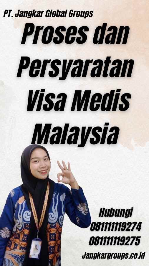 Proses dan Persyaratan Visa Medis Malaysia