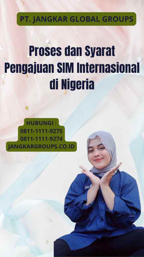 Proses dan Syarat Pengajuan SIM Internasional di Nigeria