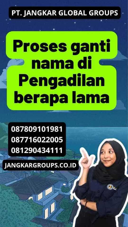 Proses ganti nama di Pengadilan berapa lama