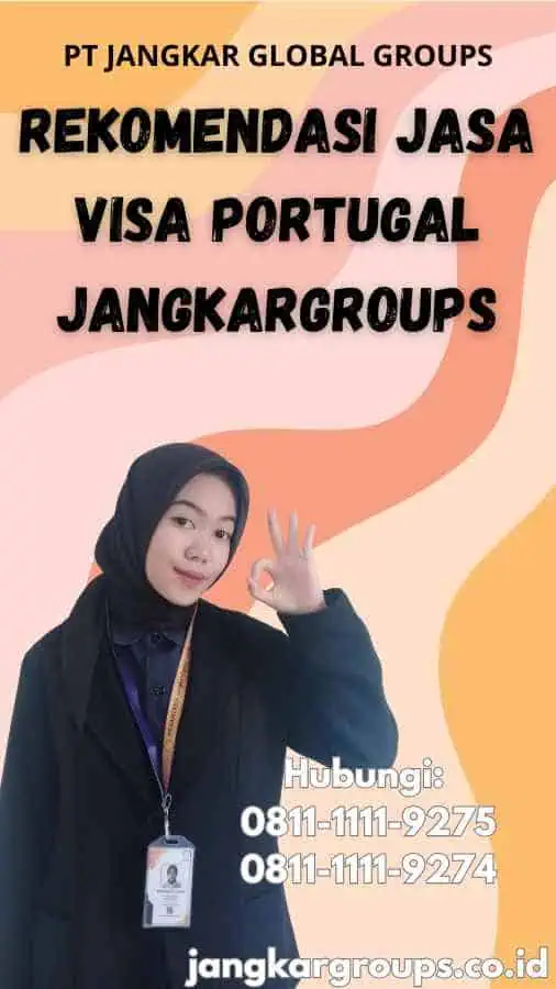 Rekomendasi Jasa Visa Portugal Jangkargroups