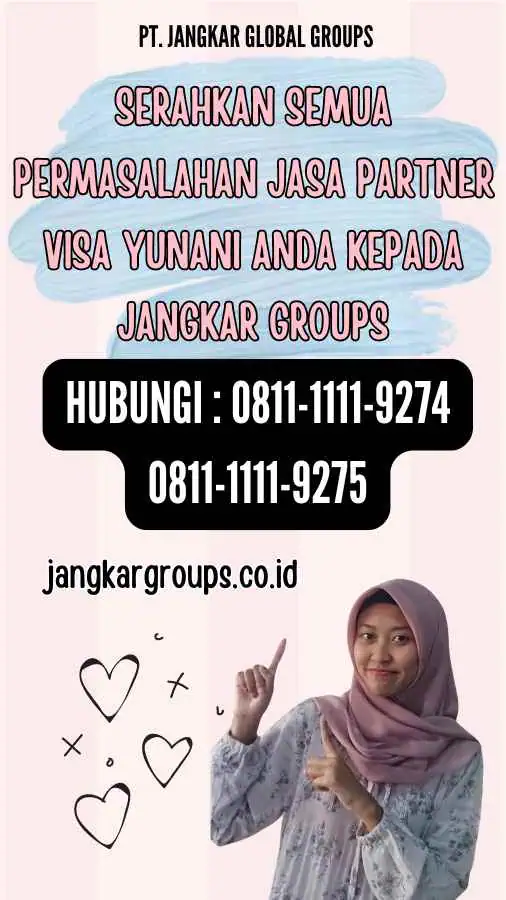 Serahkan semua permasalahan Jasa Partner Visa Yunani anda kepada Jangkar Groups