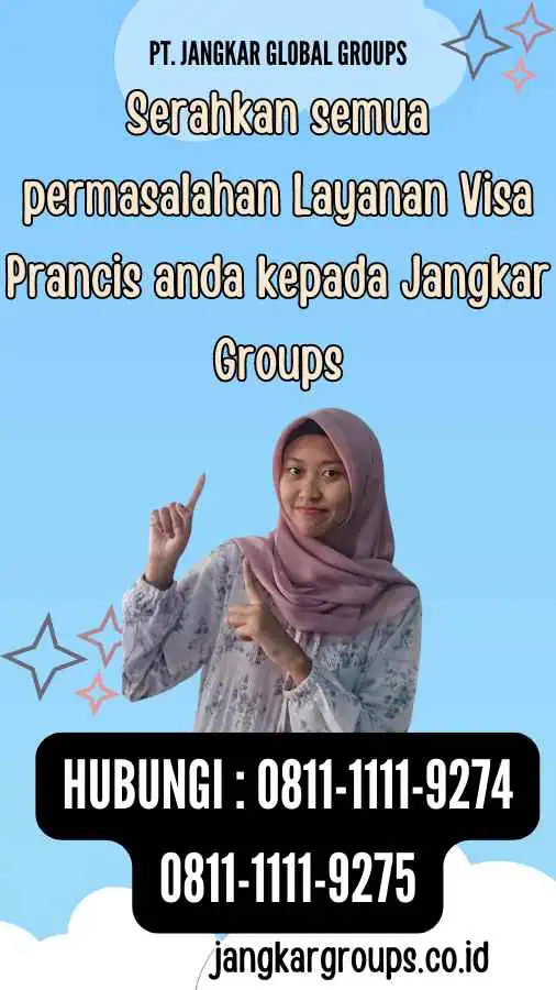 Serahkan semua permasalahan Layanan Visa Prancis anda kepada Jangkar Groups