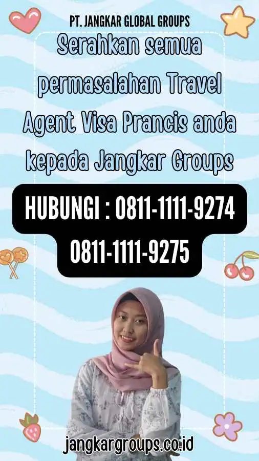 Serahkan semua permasalahan Travel Agent Visa Prancis anda kepada Jangkar Groups