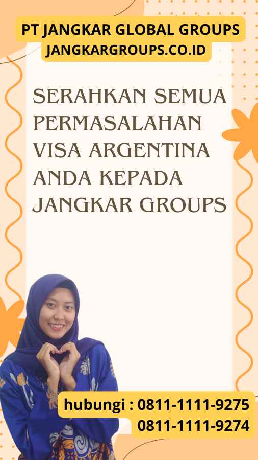 Serahkan semua permasalahan Visa Argentina anda kepada Jangkar Groups