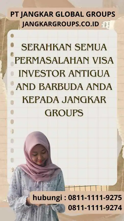 Serahkan semua permasalahan Visa Investor Antigua and Barbuda anda kepada Jangkar Groups