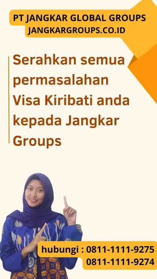 Serahkan semua permasalahan Visa Kiribati anda kepada Jangkar Groups