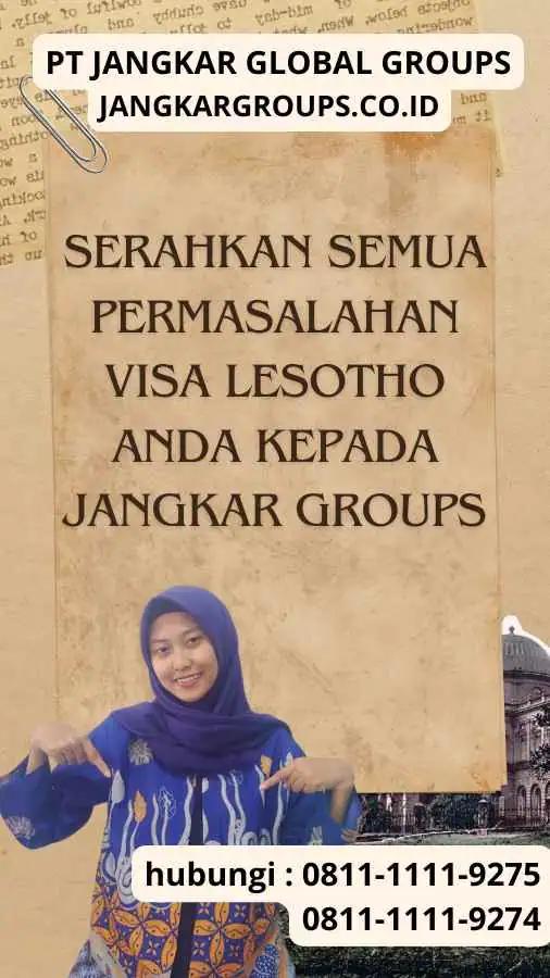 Serahkan semua permasalahan Visa Lesotho anda kepada Jangkar Groups