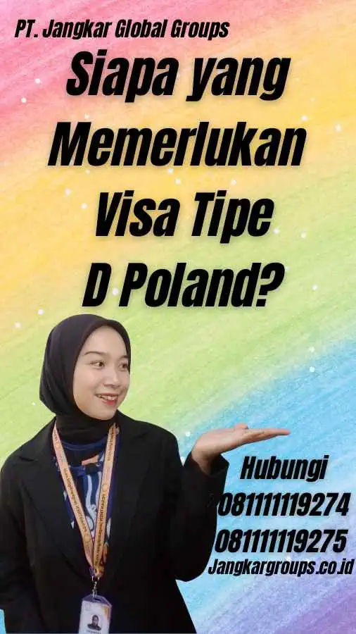 Siapa yang Memerlukan Visa Tipe D Poland?