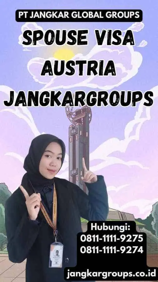 Spouse Visa Austria Jangkargroups