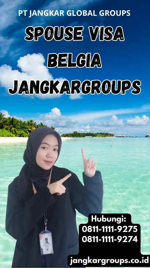 Spouse Visa Belgia Jangkargroups