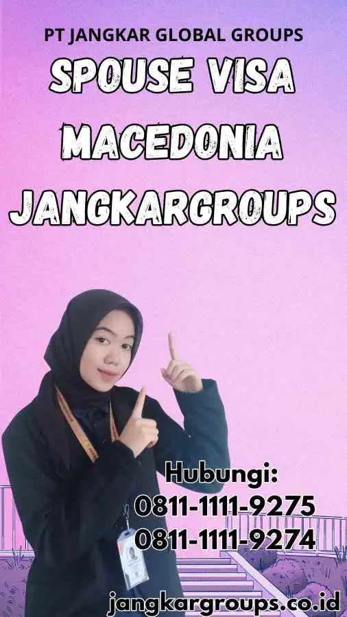 Spouse Visa Macedonia Jangkargroups