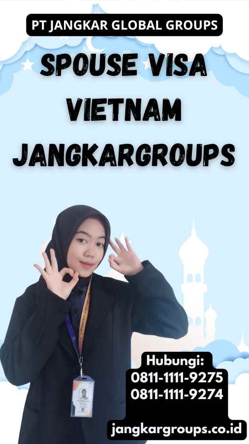 Spouse Visa Vietnam Jangkargroups