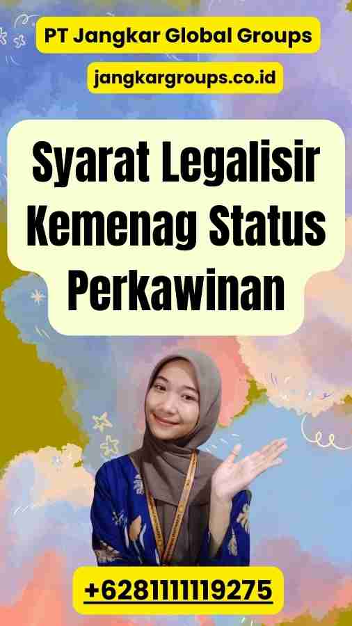 Syarat Legalisir Kemenag Status Perkawinan