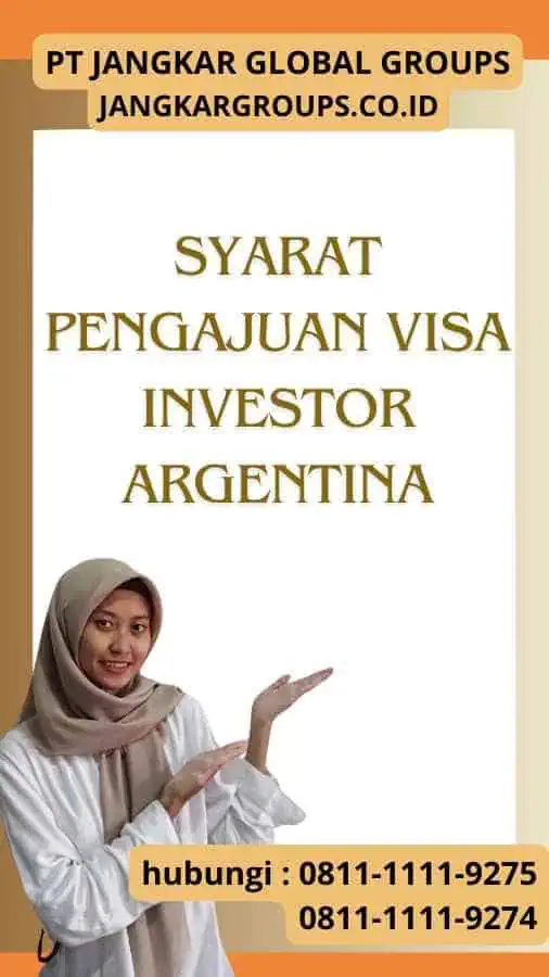 Syarat Pengajuan Visa Investor Argentina