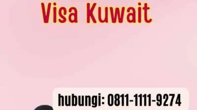 Syarat Prosedur Visa Kuwait