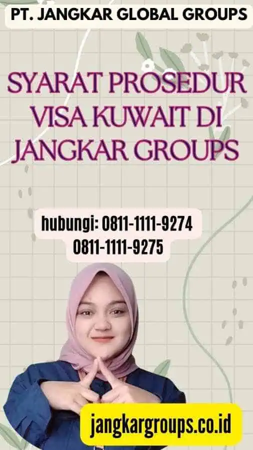 Syarat Prosedur Visa Kuwait di Jangkar Groups