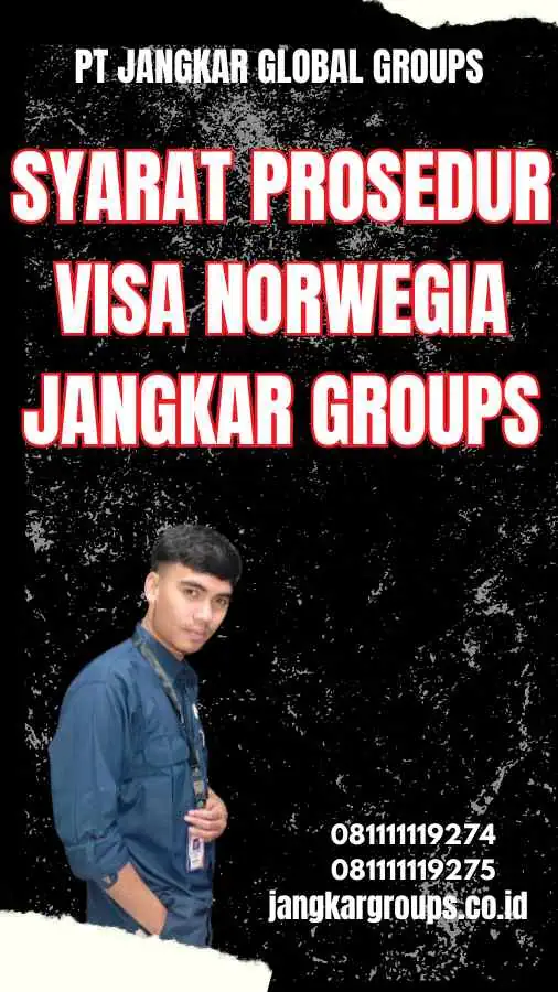 Syarat Prosedur Visa Norwegia Jangkar Groups