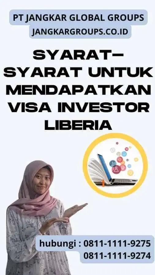 Syarat-Syarat untuk Mendapatkan Visa Investor Liberia