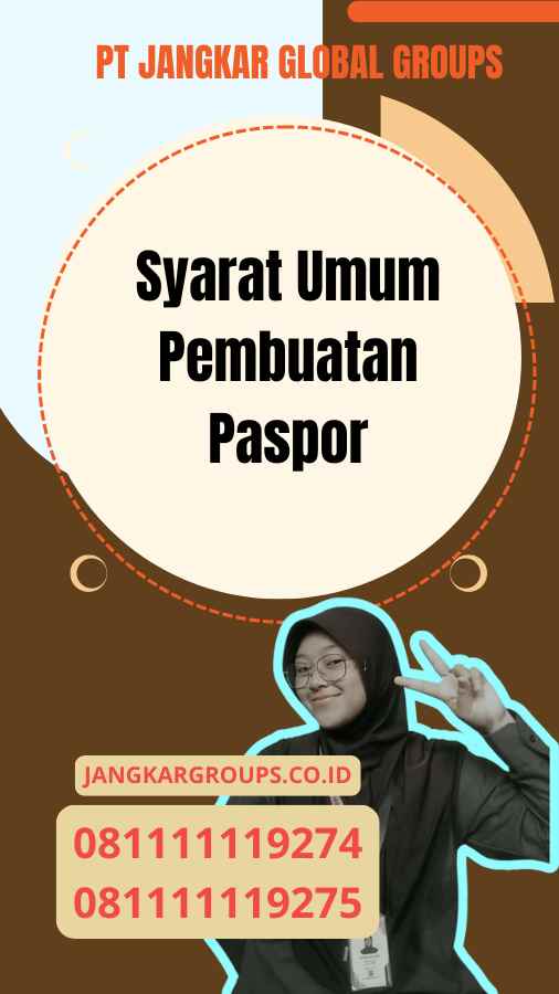 Syarat Umum Pembuatan Paspor