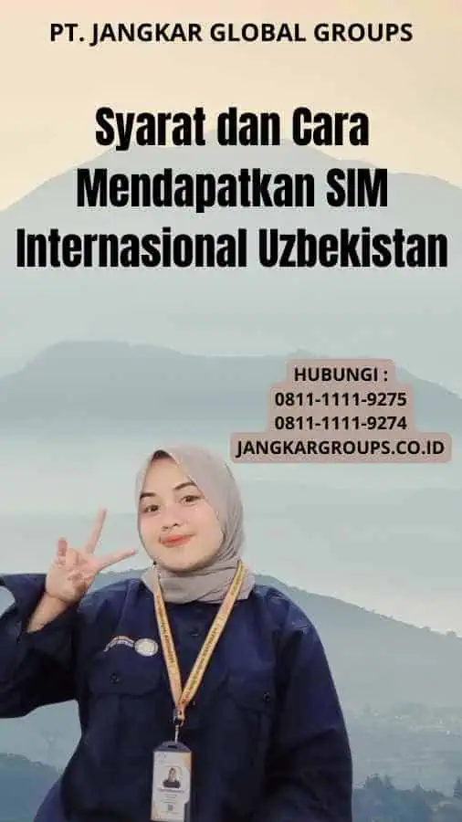 Syarat dan Cara Mendapatkan SIM Internasional Uzbekistan