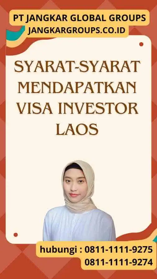 Syarat-syarat Mendapatkan Visa Investor Laos