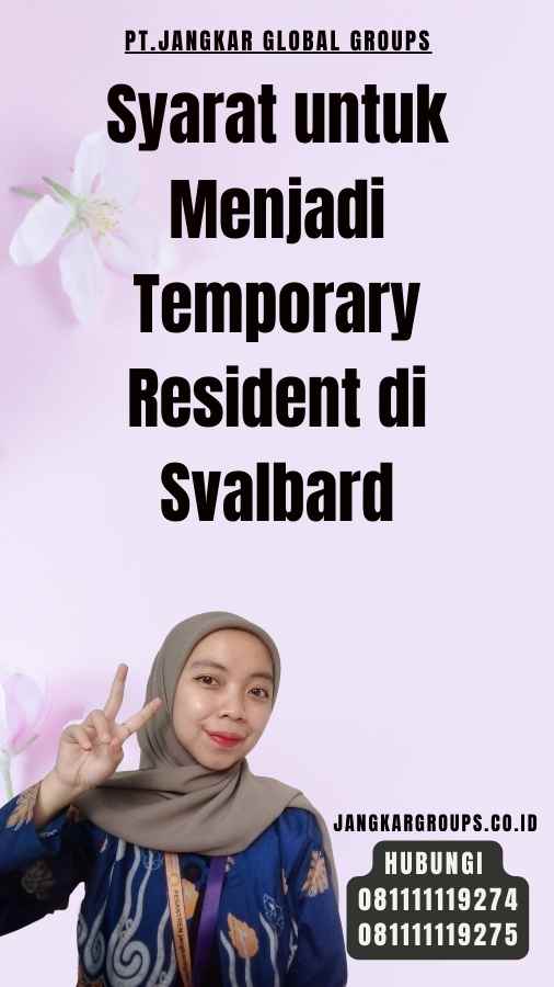 Syarat untuk Menjadi Temporary Resident di Svalbard