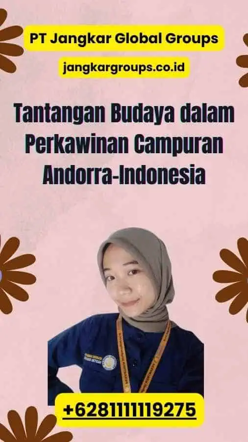 Tantangan Budaya dalam Perkawinan Campuran Andorra-Indonesia