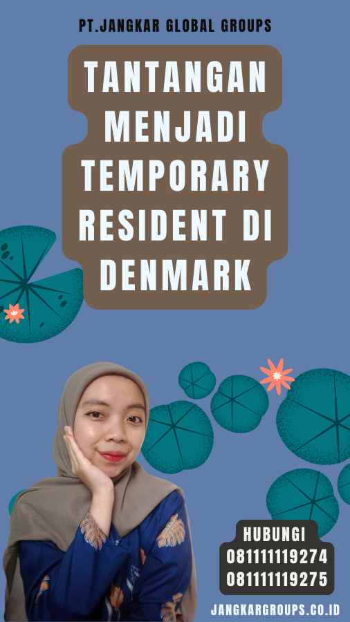 Tantangan Menjadi Temporary Resident di Denmark