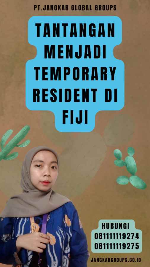 Tantangan Menjadi Temporary Resident di Fiji