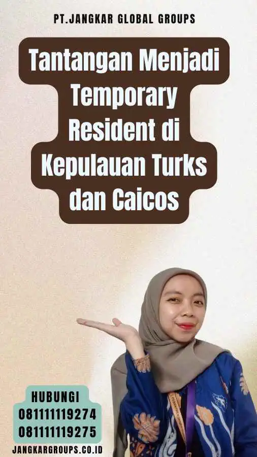 Tantangan Menjadi Temporary Resident di Kepulauan Turks dan Caicos