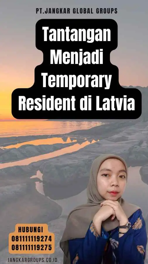 Tantangan Menjadi Temporary Resident di Latvia