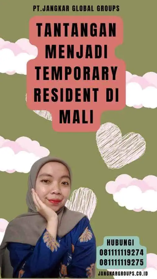 Tantangan Menjadi Temporary Resident di Mali