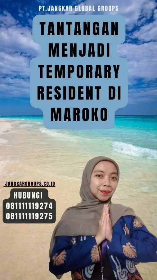 Tantangan Menjadi Temporary Resident di Maroko