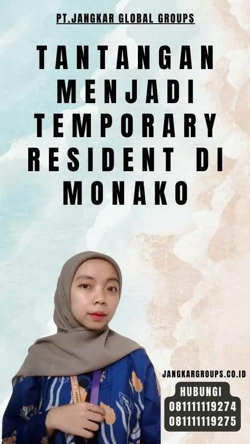 Tantangan Menjadi Temporary Resident di Monako