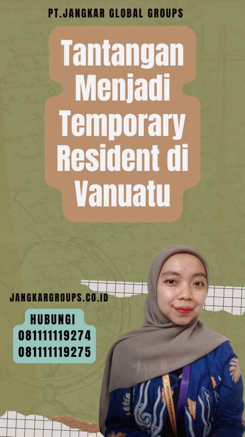 Tantangan Menjadi Temporary Resident di Vanuatu