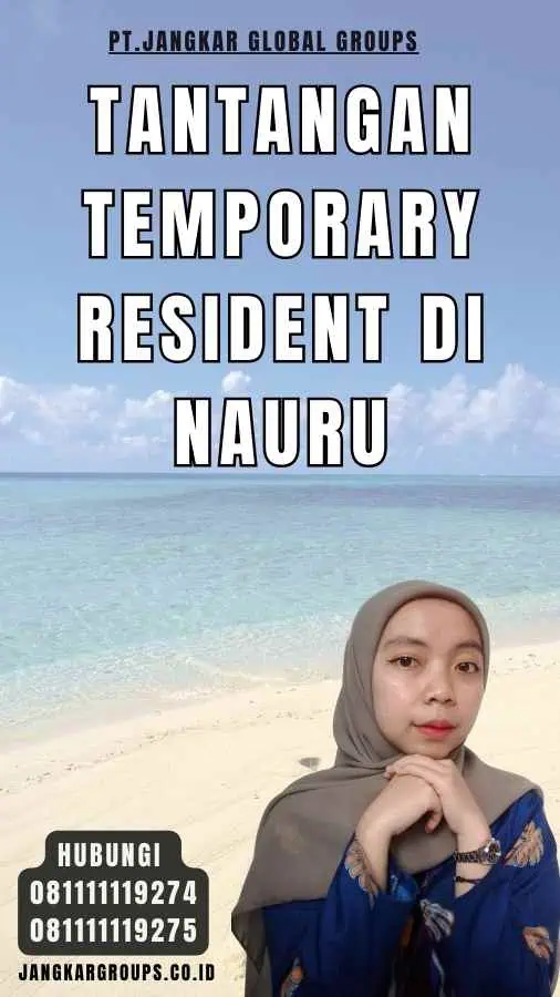 Tantangan Temporary Resident di Nauru