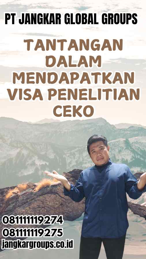 Tantangan dalam Mendapatkan Visa Penelitian Ceko