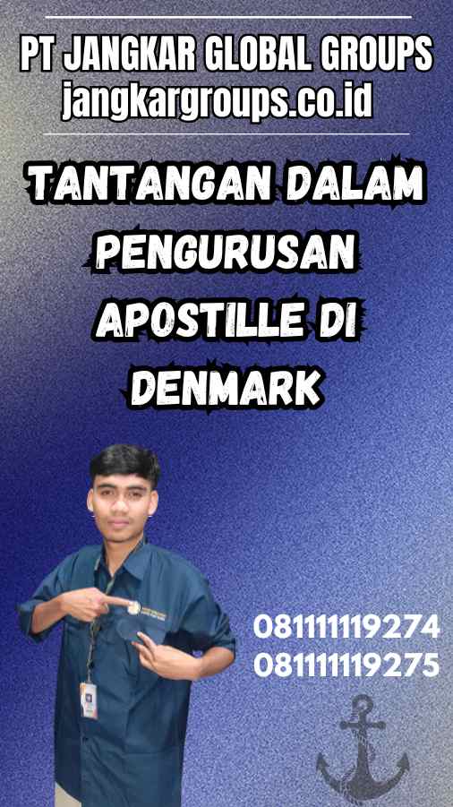 Tantangan dalam Pengurusan Apostille di Denmark