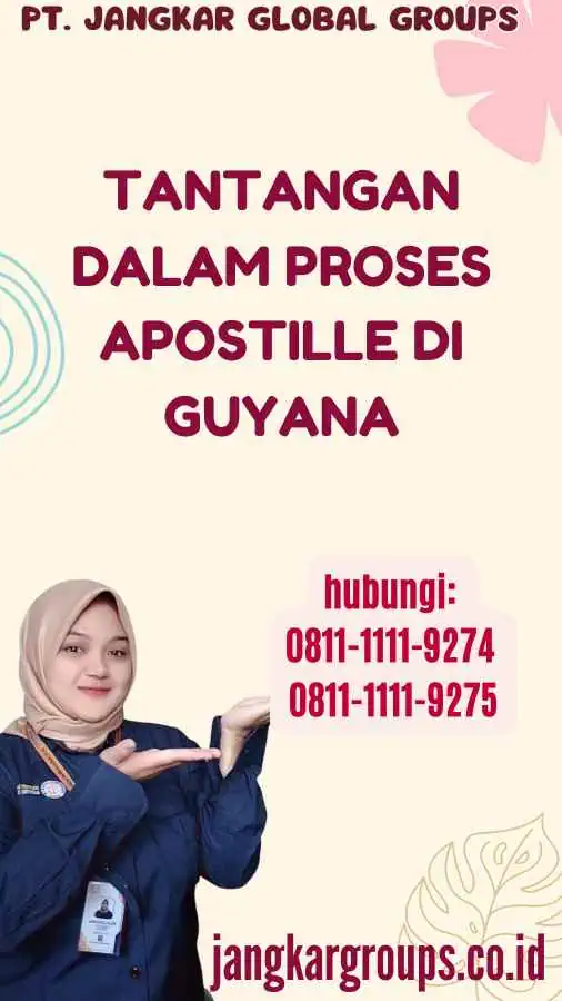 Tantangan dalam Proses Apostille di Guyana