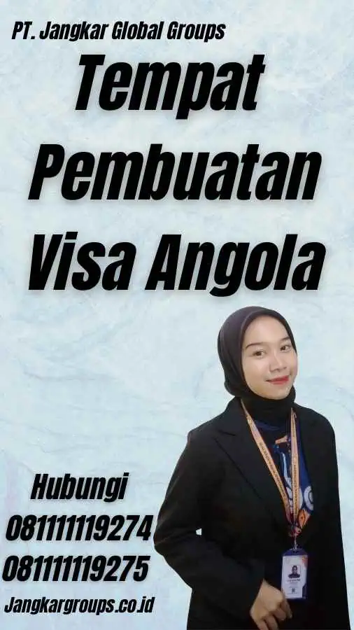 Tempat Pembuatan Visa Angola