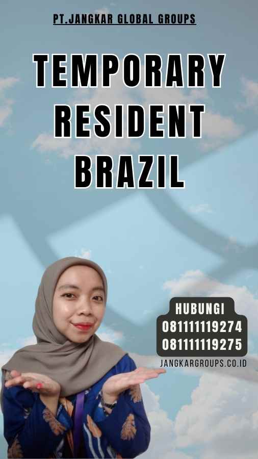 Temporary Resident Brazil