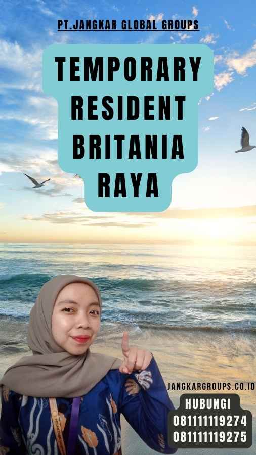 Temporary Resident Britania Raya