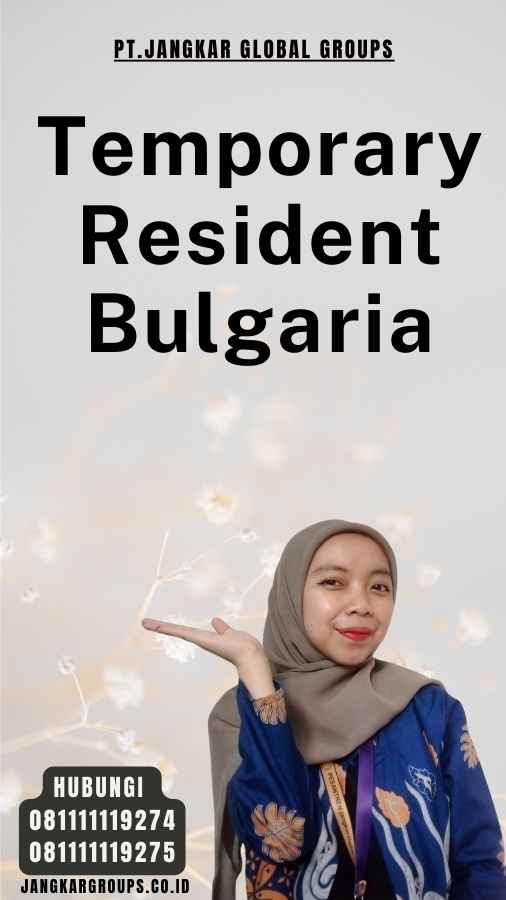 Temporary Resident Bulgaria