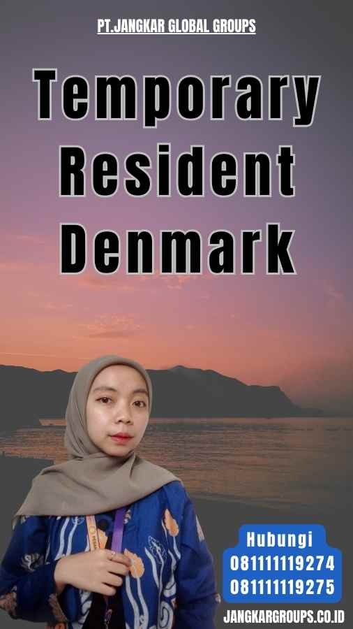 Temporary Resident Denmark