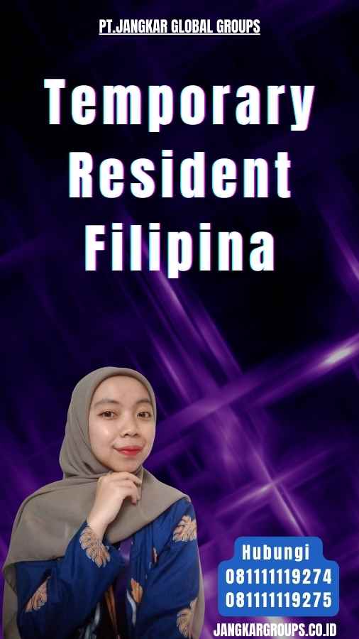 Temporary Resident Filipina