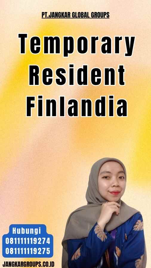 Temporary Resident Finlandia