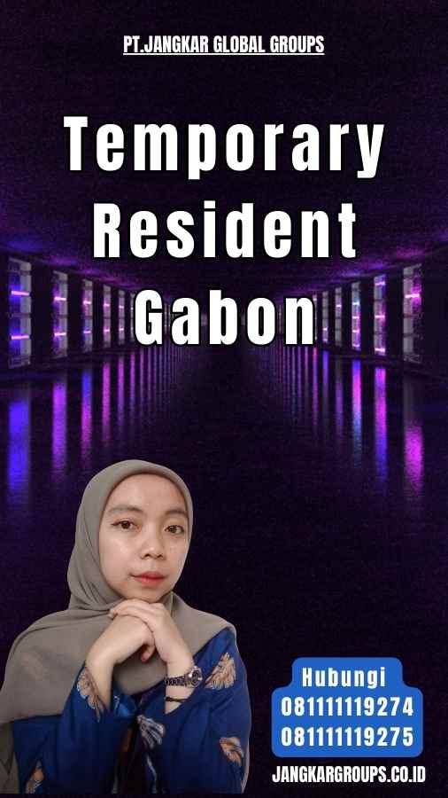 Temporary Resident Gabon