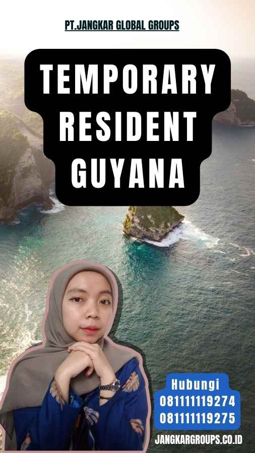 Temporary Resident Guyana