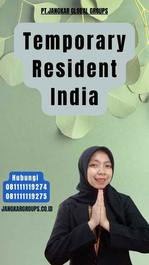 Temporary Resident India